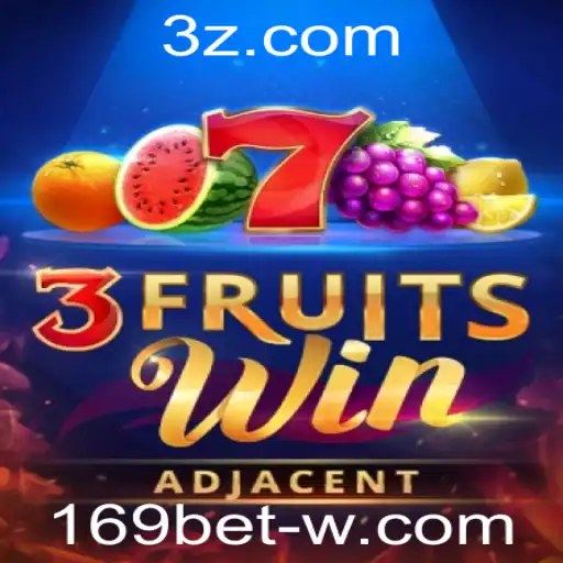 Descubra Tudo Sobre o Empolgante Jogo 3FruitsWin e Comece a Ganhar com 169bet